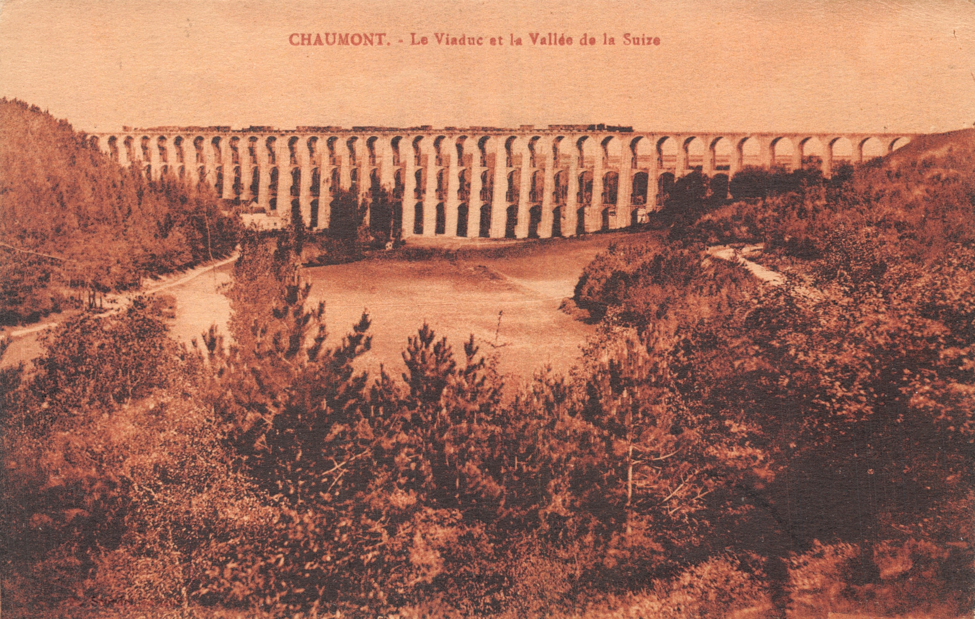 Chaumont — El viaducto y la valle de la Suize — editor: Chaumont