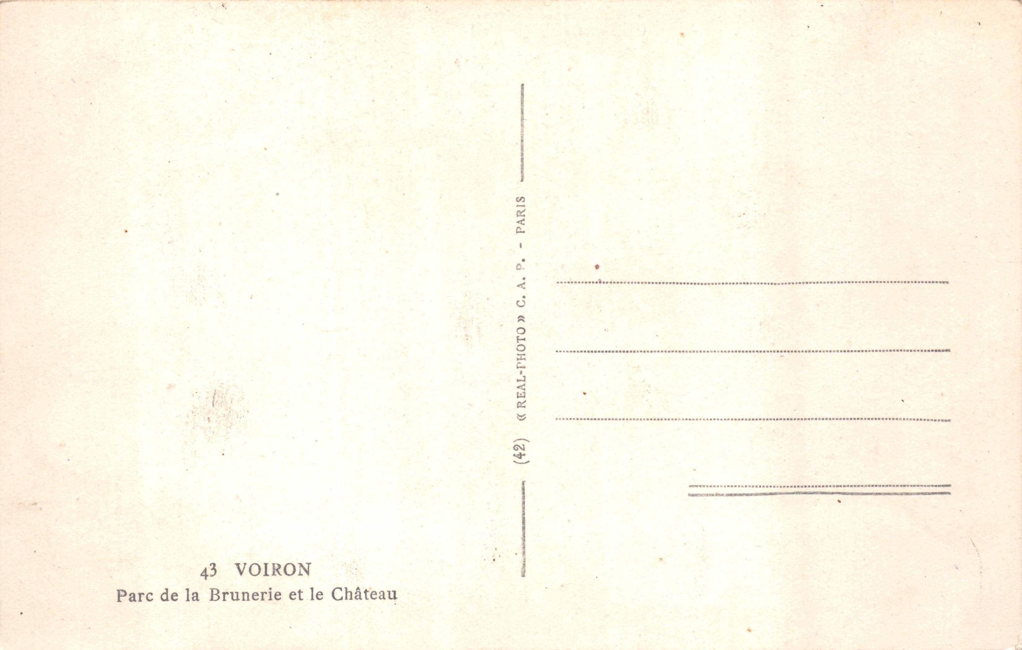 Voiron — Château et parc de la Brunerie — éditeur REAL-PHOTO C.A.P. Paris, n° 43 — Achterkant