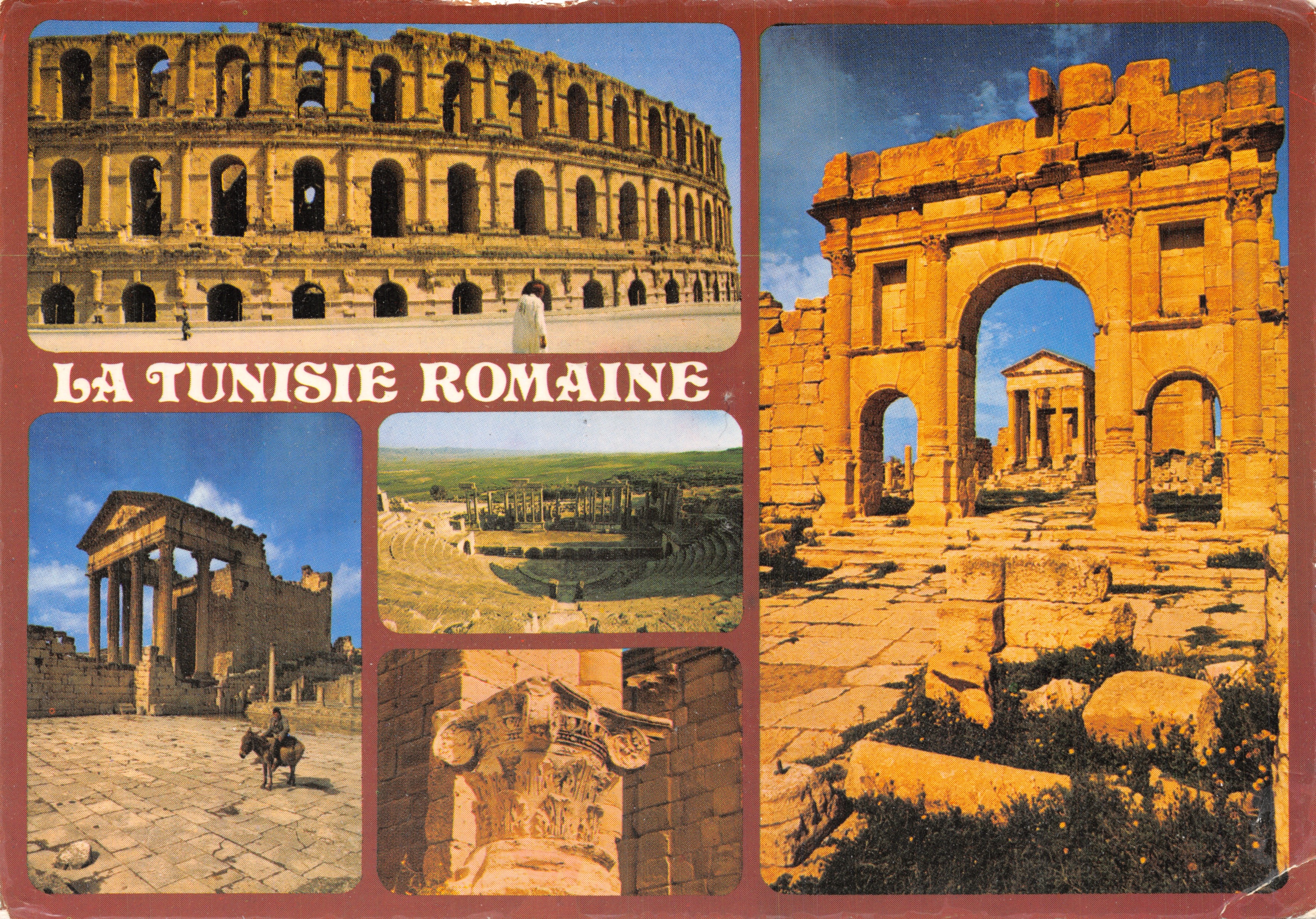 La Tunisie Romaine — Colisée et ruines romaines — Éditions Tanit