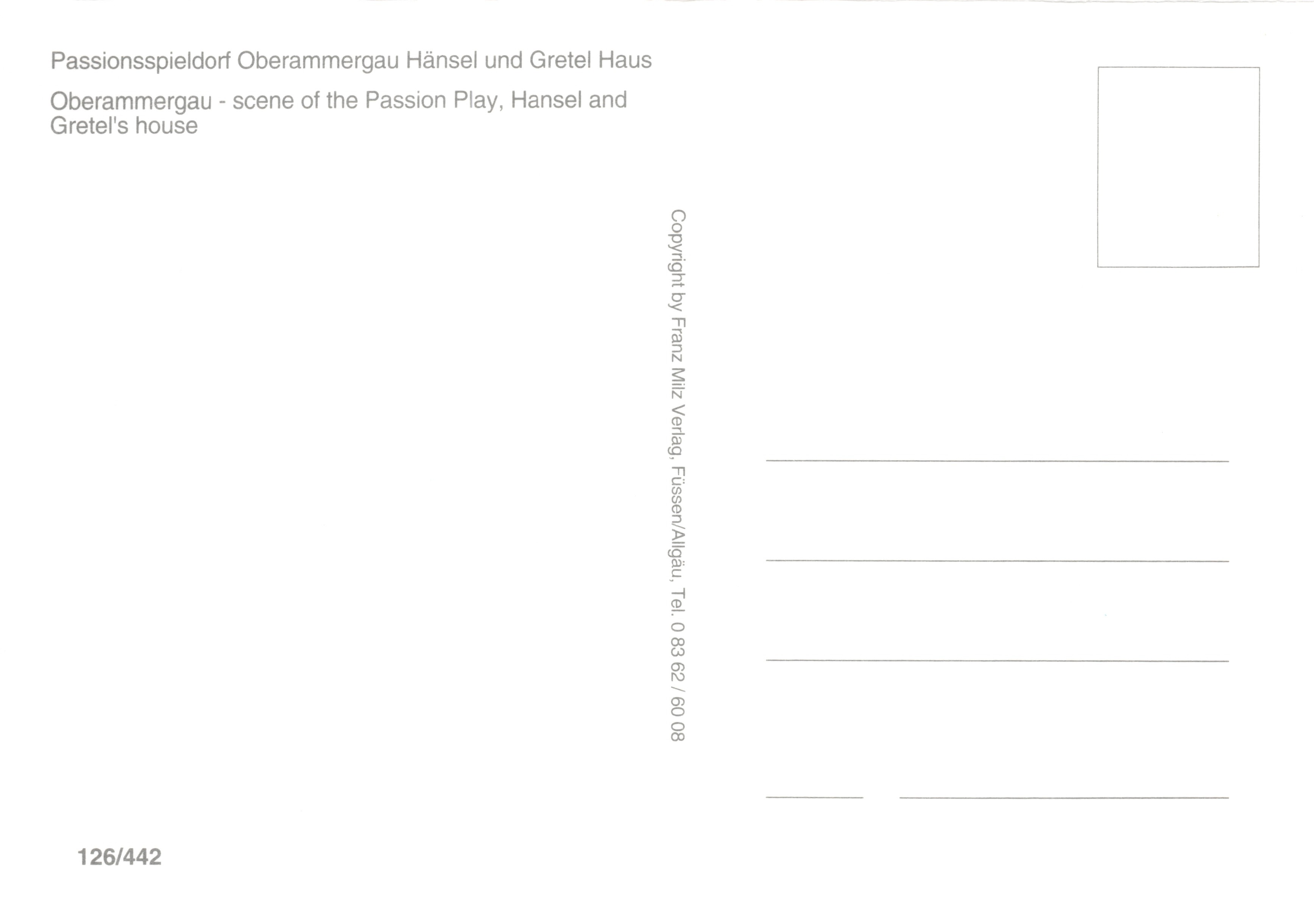 Oberammergau — vista della scena della Passione, casa di Hansel e Gretel — editore Franz Milz Verlag Füssen/Alpgau, n. 126/442 — Verso
