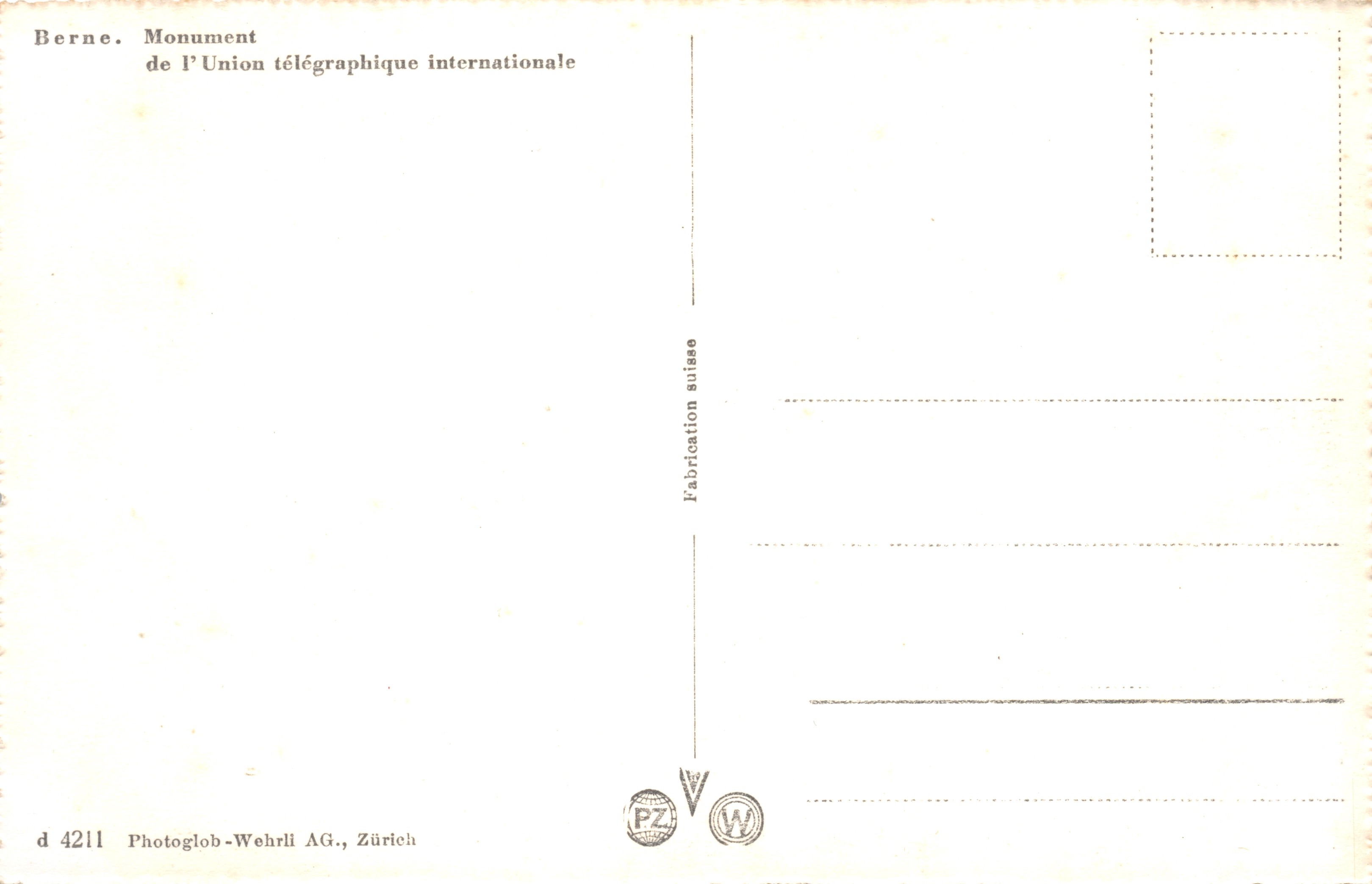 Monument télégraphique international — Bern, Welttelegraphen-Denkmal — éditeur Photoglob-Wehrli AG, Zürich — Back