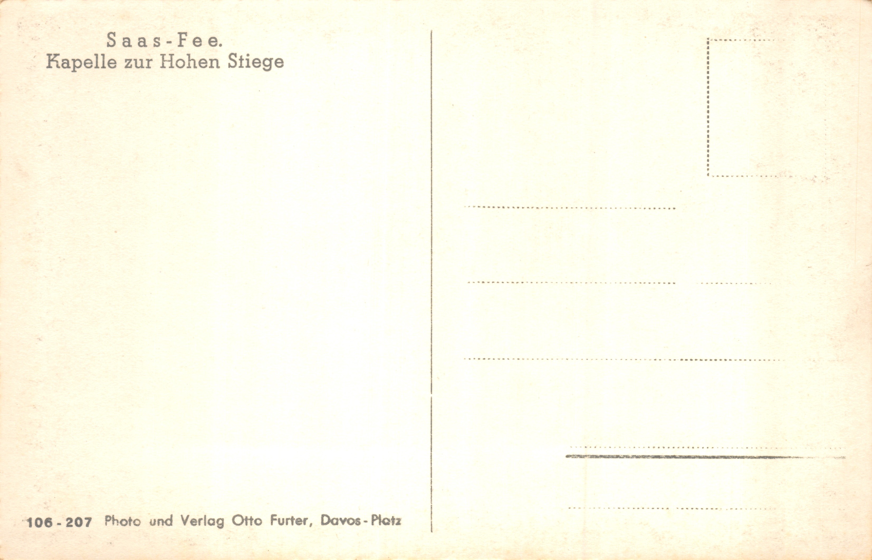 Saas-Fee — Chapel of the High Stiege — Photo und Verlag Otto Furter, Davos-Platz, n° 106-207 — Back