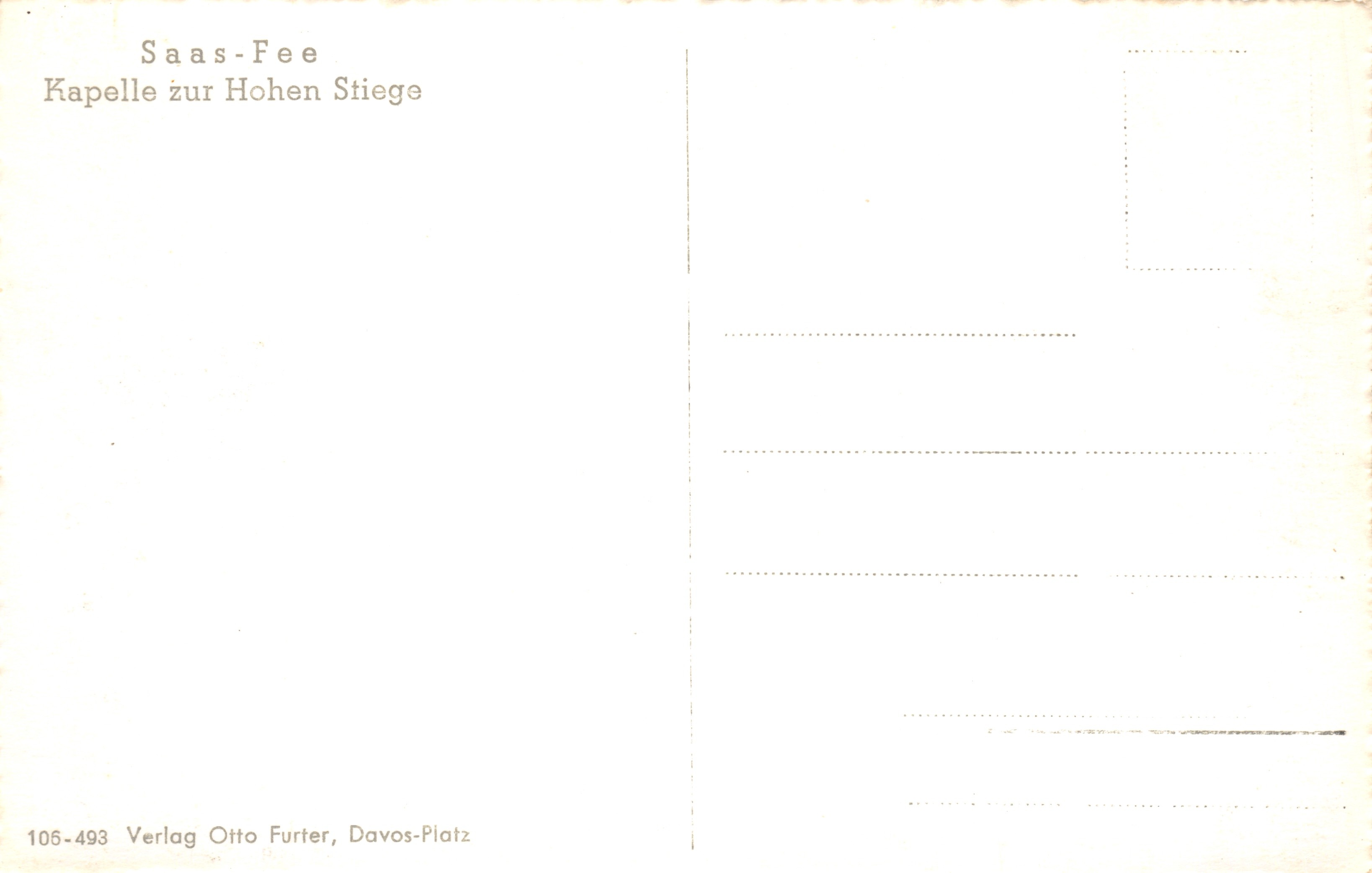 Saas-Fee — Chiesa della Alta Stiege — editore Verlag Otto Furter, Davos-Platz, n. 105-493 — Verso