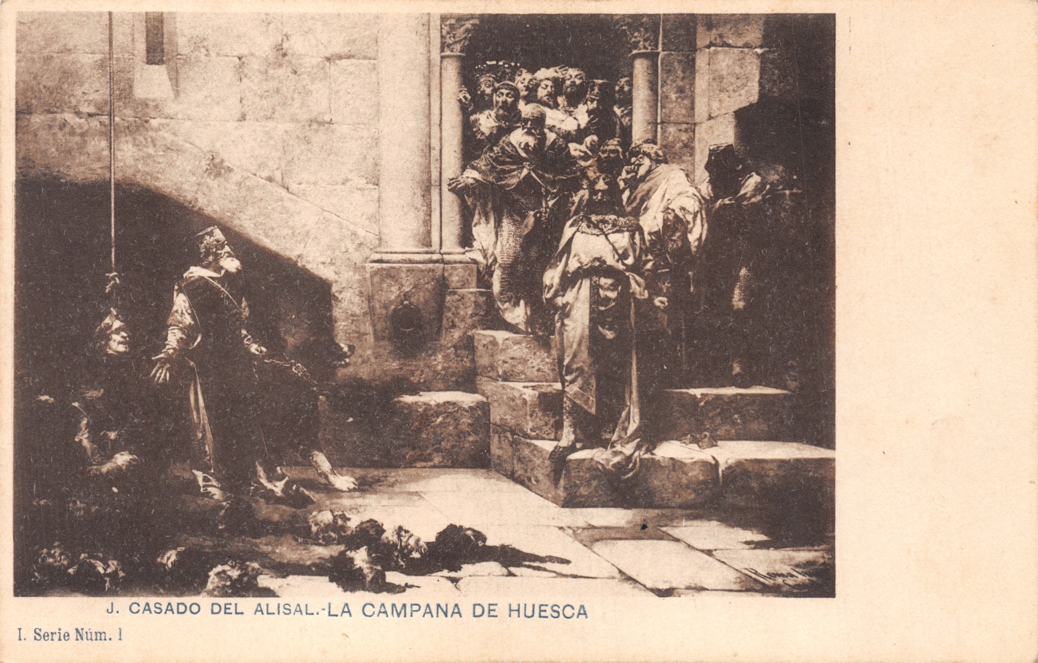 La Campana de Huesca — scène historique avec pendus et groupes de personnages — J. Casado del Alisal, Serie Núm. 1