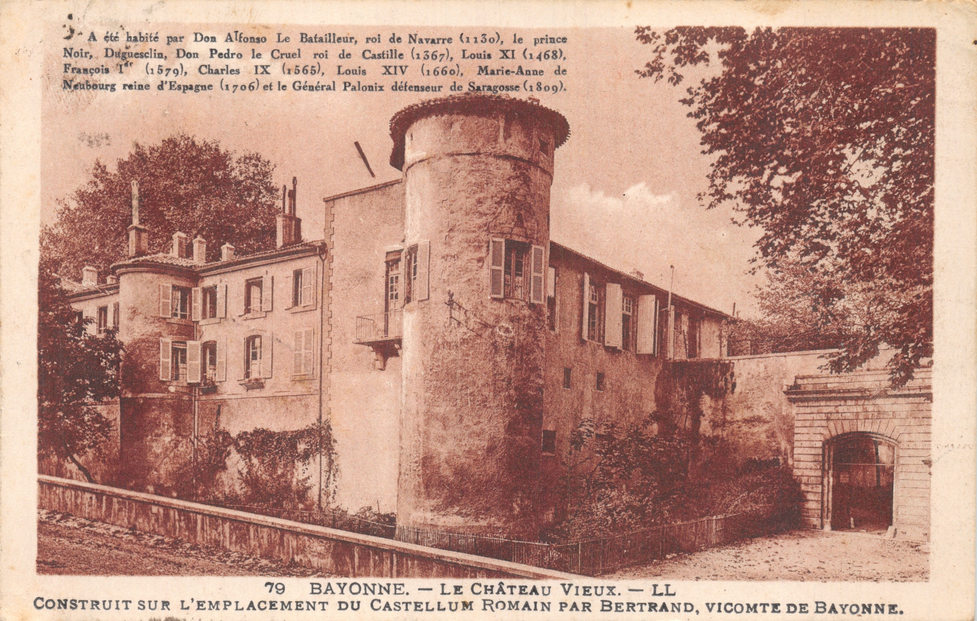 Bayonne — Il Castello Vecchio — Costruito sul sito del Castellum Romano da Bertrand, Vicomte di Bayonne