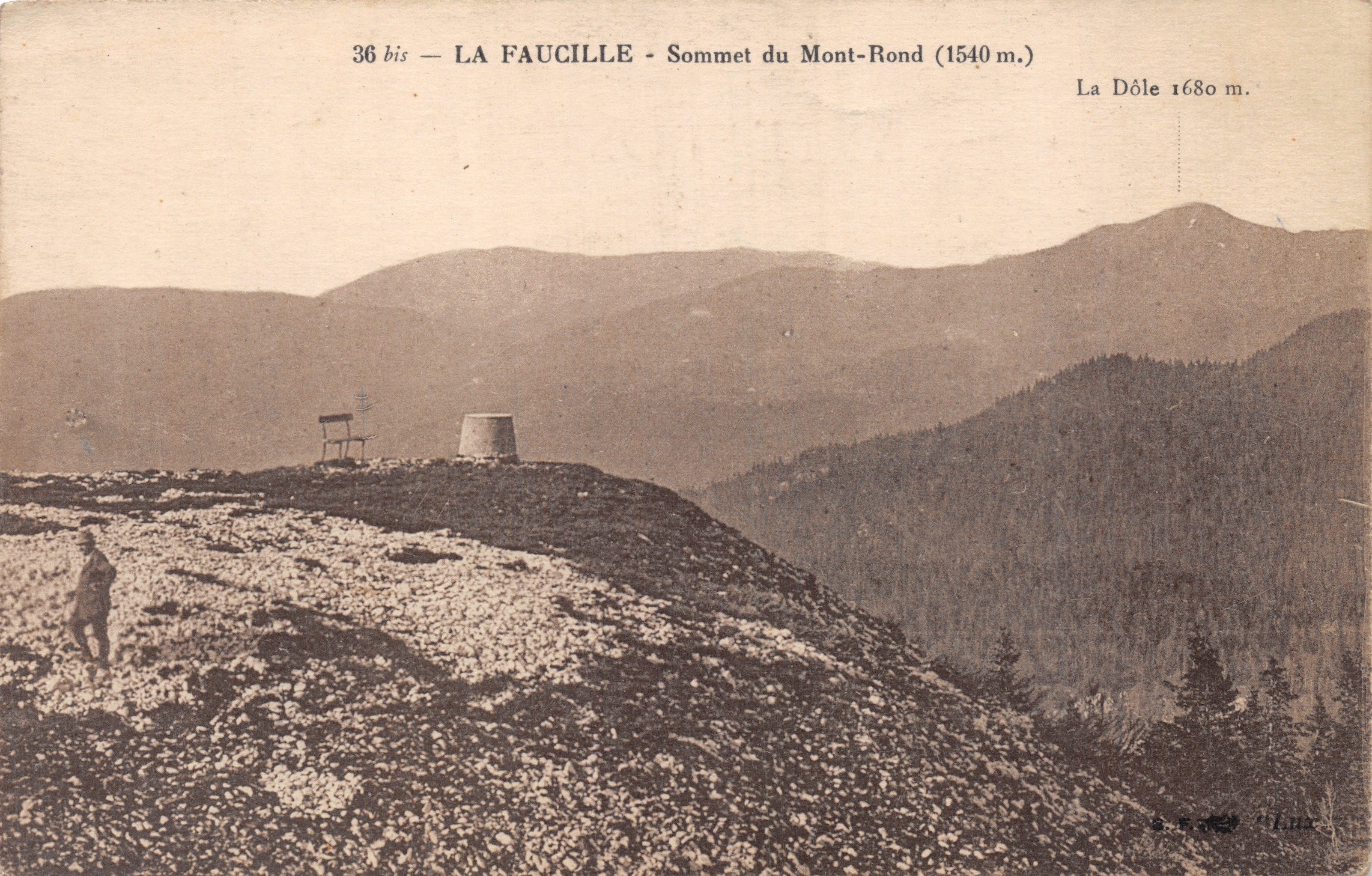 The Scythe - Summit of Mont-Rond (1540 m.) — panoramic view with a man and a bench on a rocky summit, publisher La Dôle 1680 m. and no. 36 bis