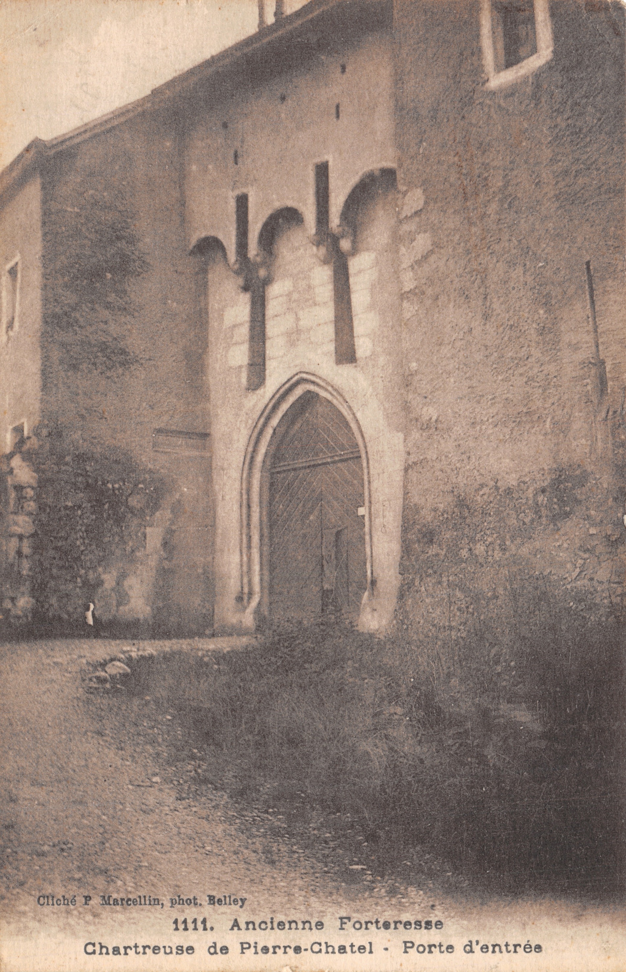 Chartreuse de Pierre-Châtel — Ancienne Forteresse, Porte d'entrée — Cliché F. Marcellin, phot. Belley, n° 1111