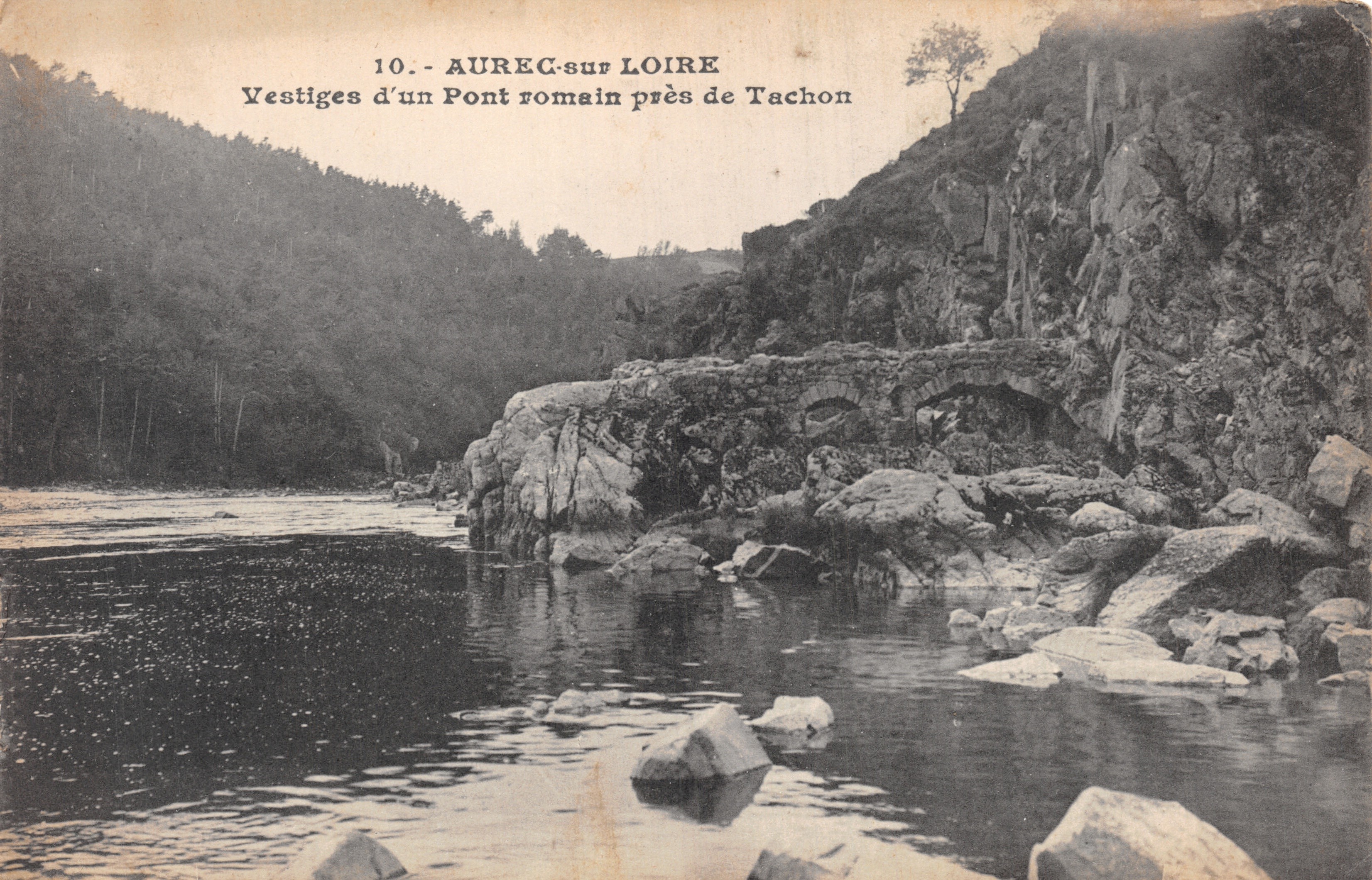Aurec-sur-Loire — Restanten van een Romeinse brug bij Tachon — uitgever en drukker Jean Bernard, Nîmes
