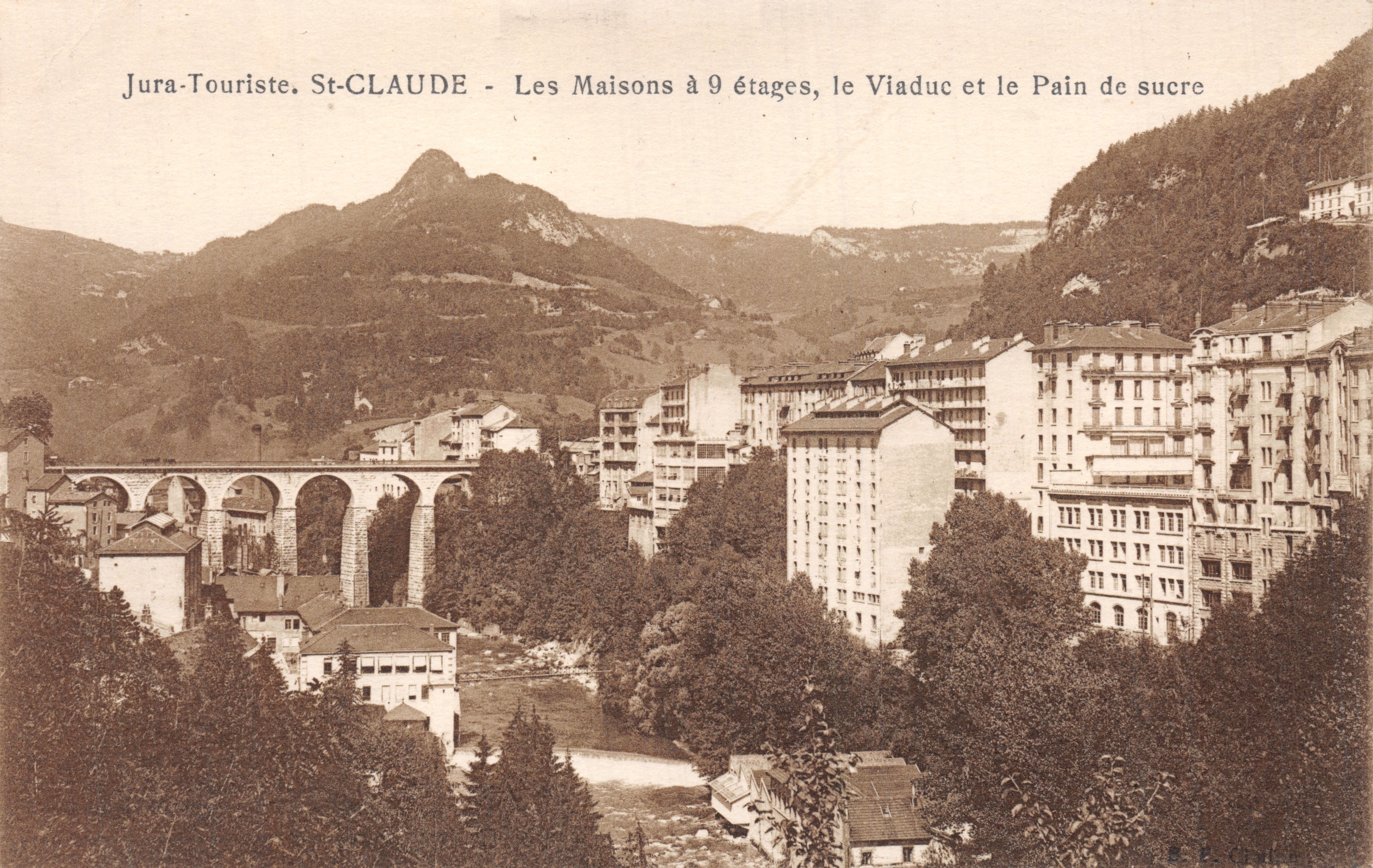 St-CLAUDE — The Nine-Story Houses, the Viaduct and the Sugar Loaf — Jura-Touriste