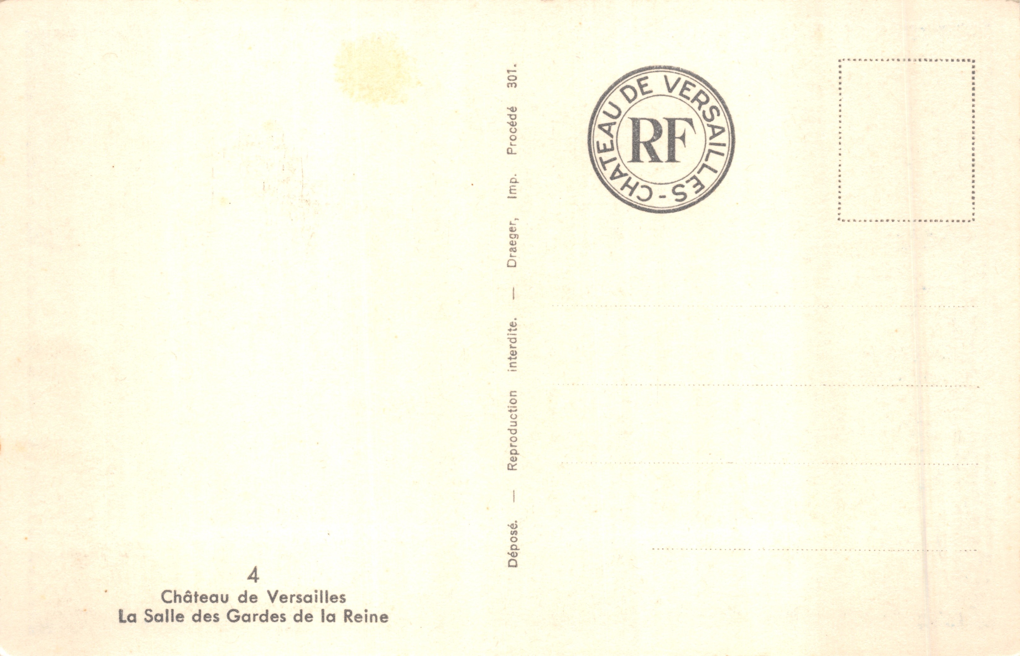 Château de Versailles — La Salle des Gardes de la Reine — Imp. Draeger, n° 301 — Reverso