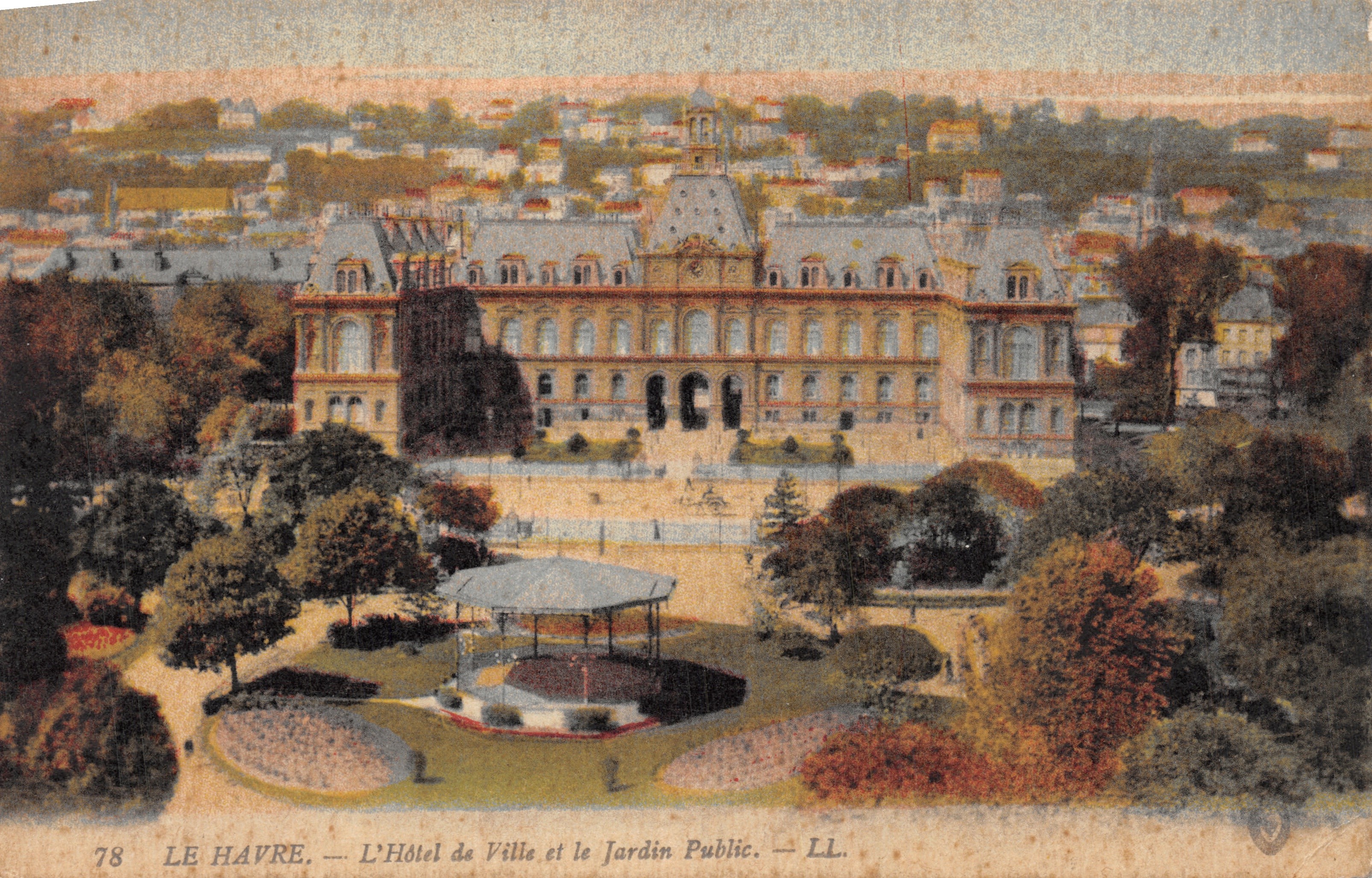 Le Havre — L'Hôtel de Ville et le Jardin Public — LL. — n° 78