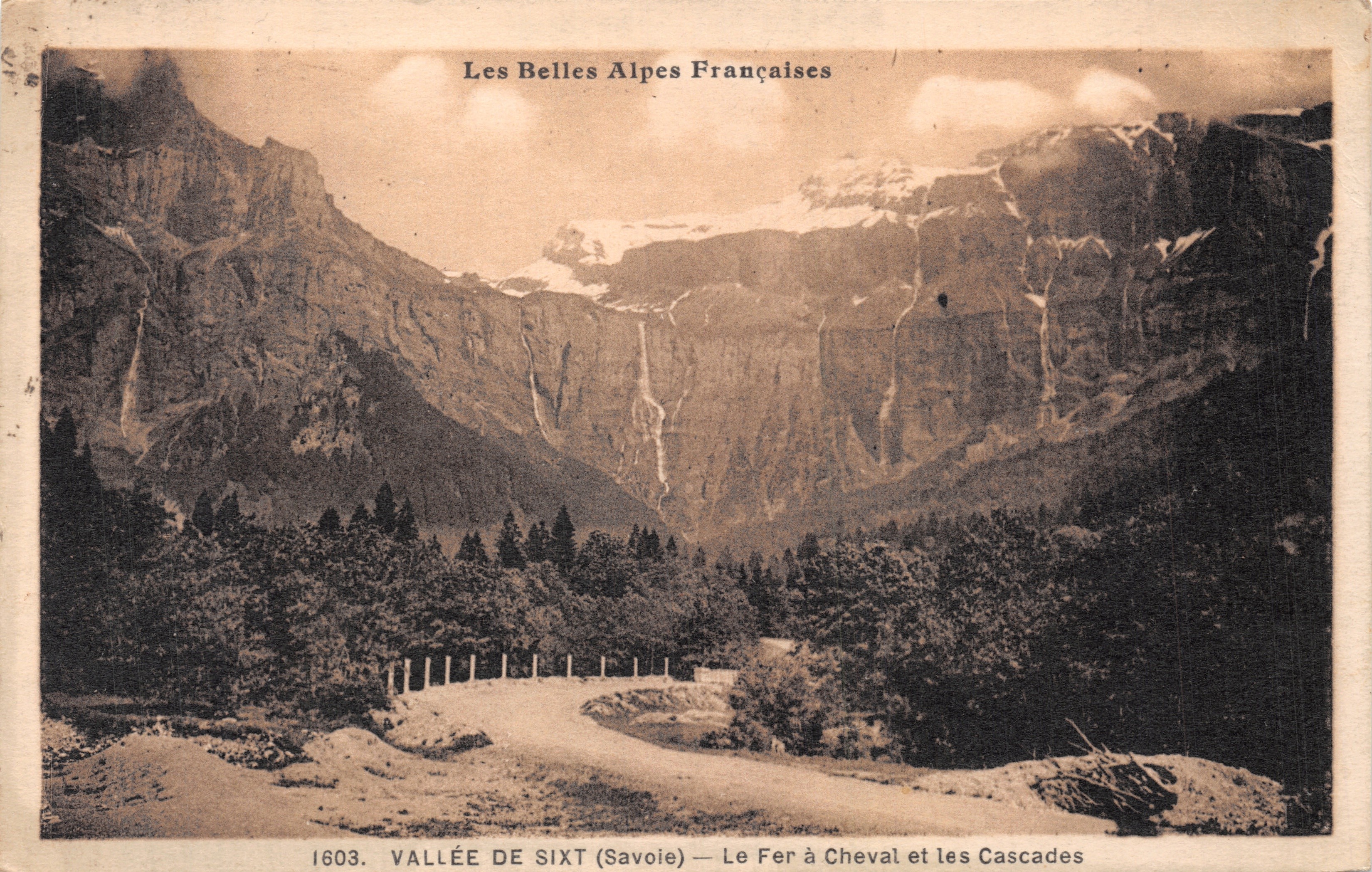 Vallée de Sixt (Savoie) — Le Fer à Cheval et les Cascades — éditeur Les Belles Alpes Françaises, n° 1603