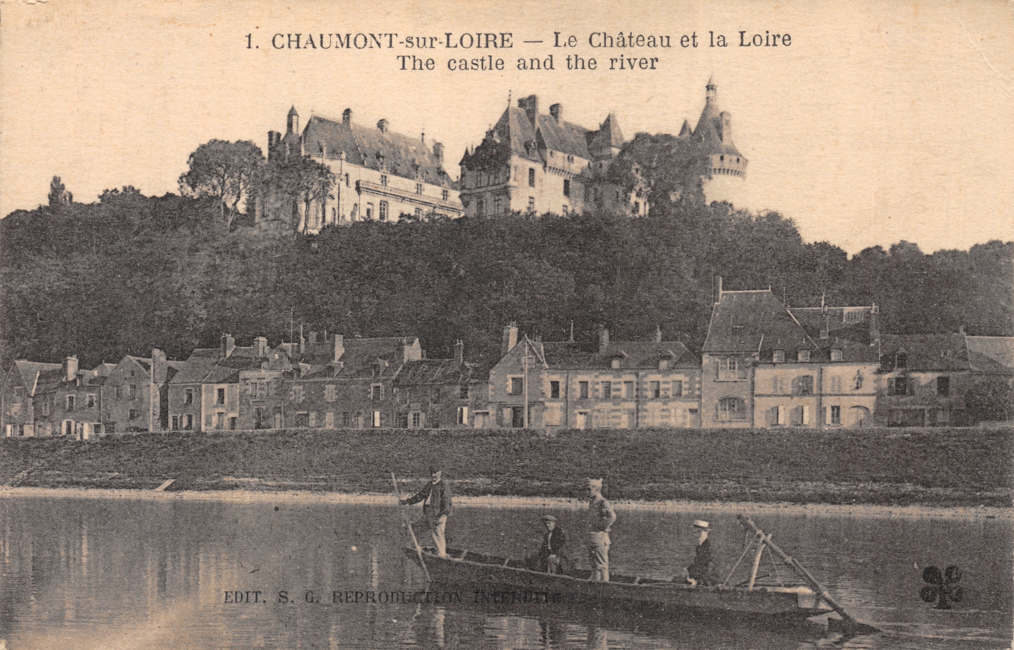 Chaumont-sur-Loire — Le Château et la Loire — Édit. S.G. Reproduction Interdite