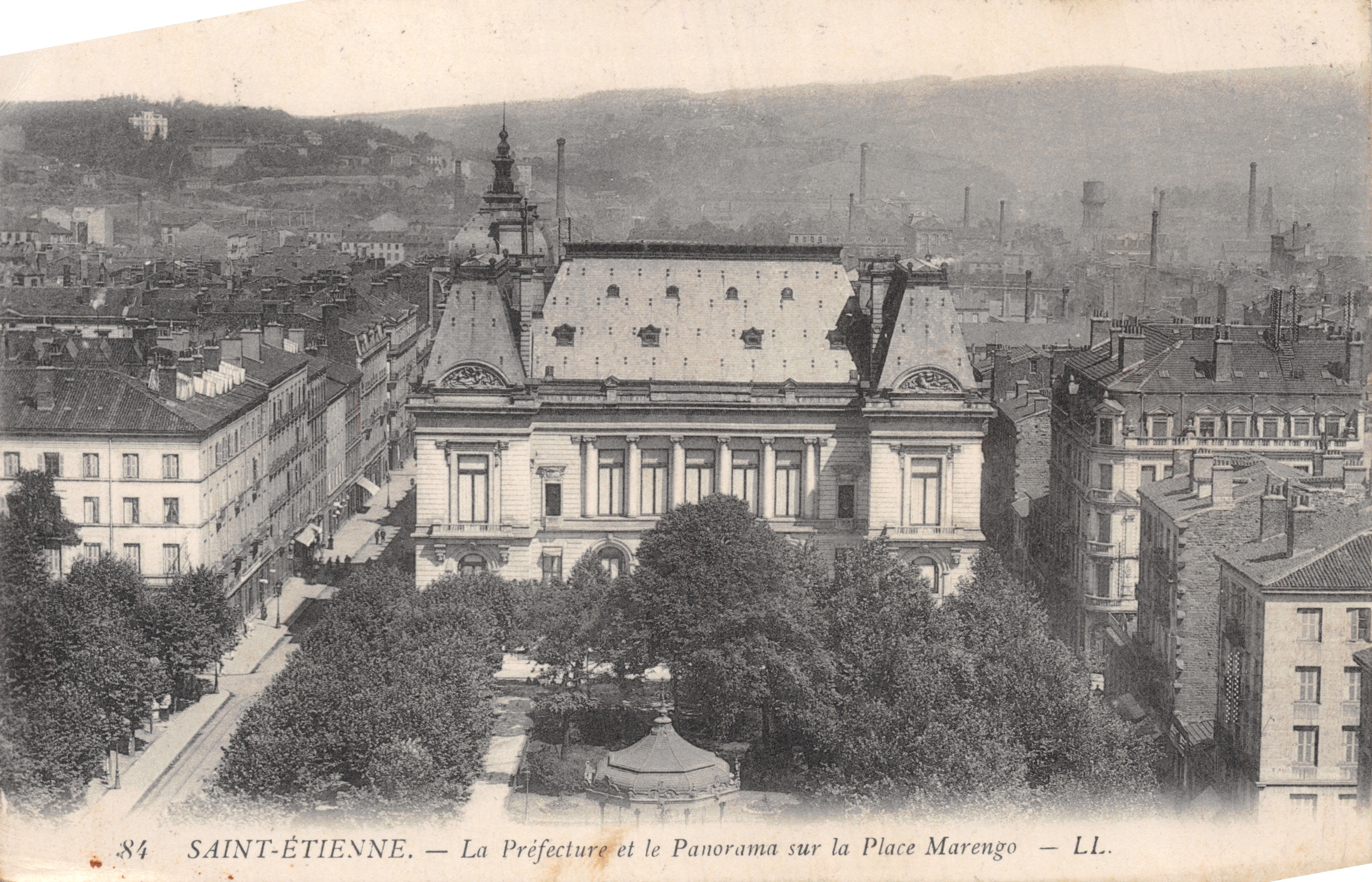 Saint-Étienne — La Préfecture et le Panorama sur la Place Marengo — LL. — n°84