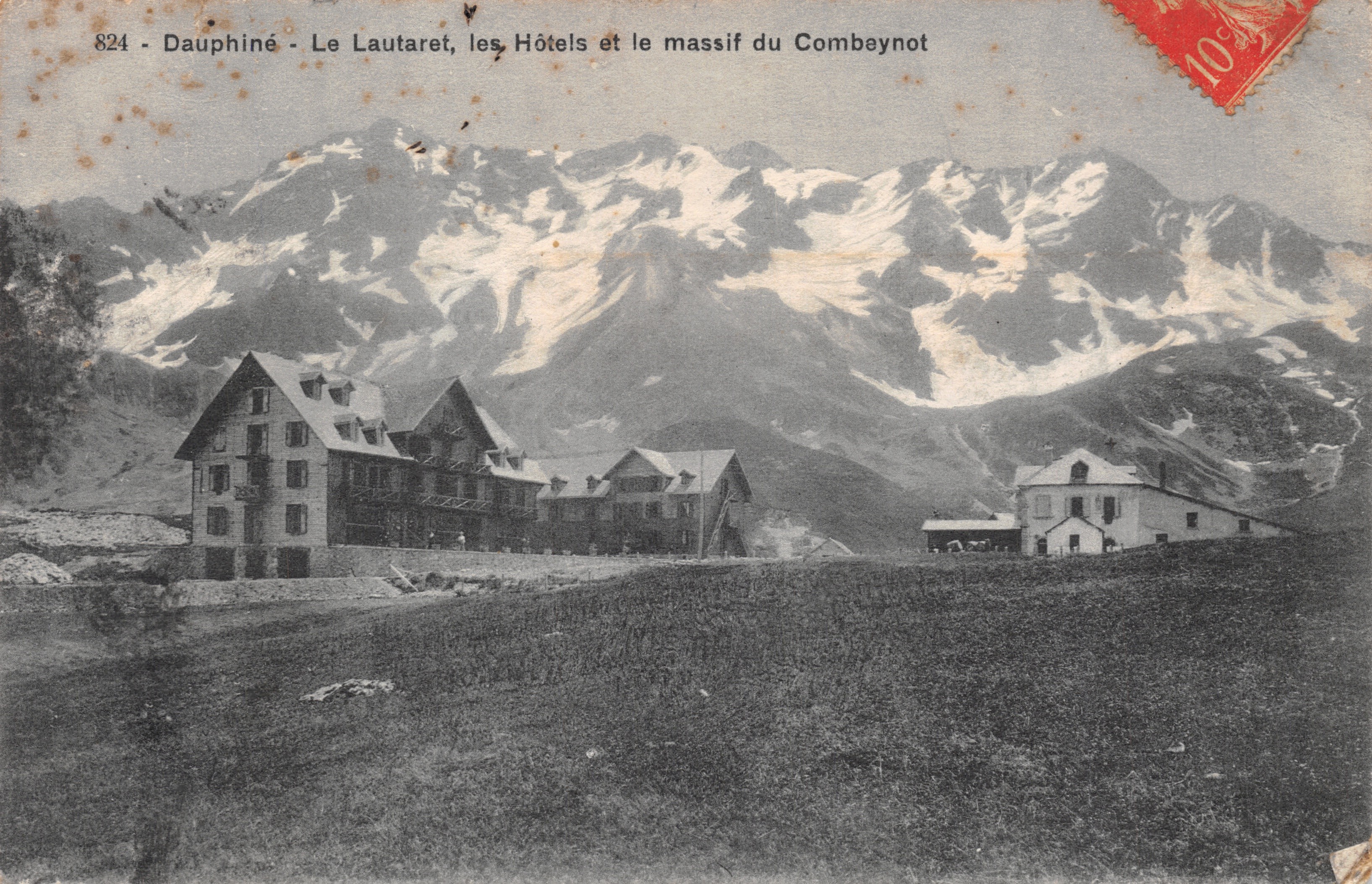 Il Lautaret, gli alberghi e il massiccio del Combeynot — Dauphiné, editore Papeterie des Alpes, Eug. Robert, Grenoble, n. 824