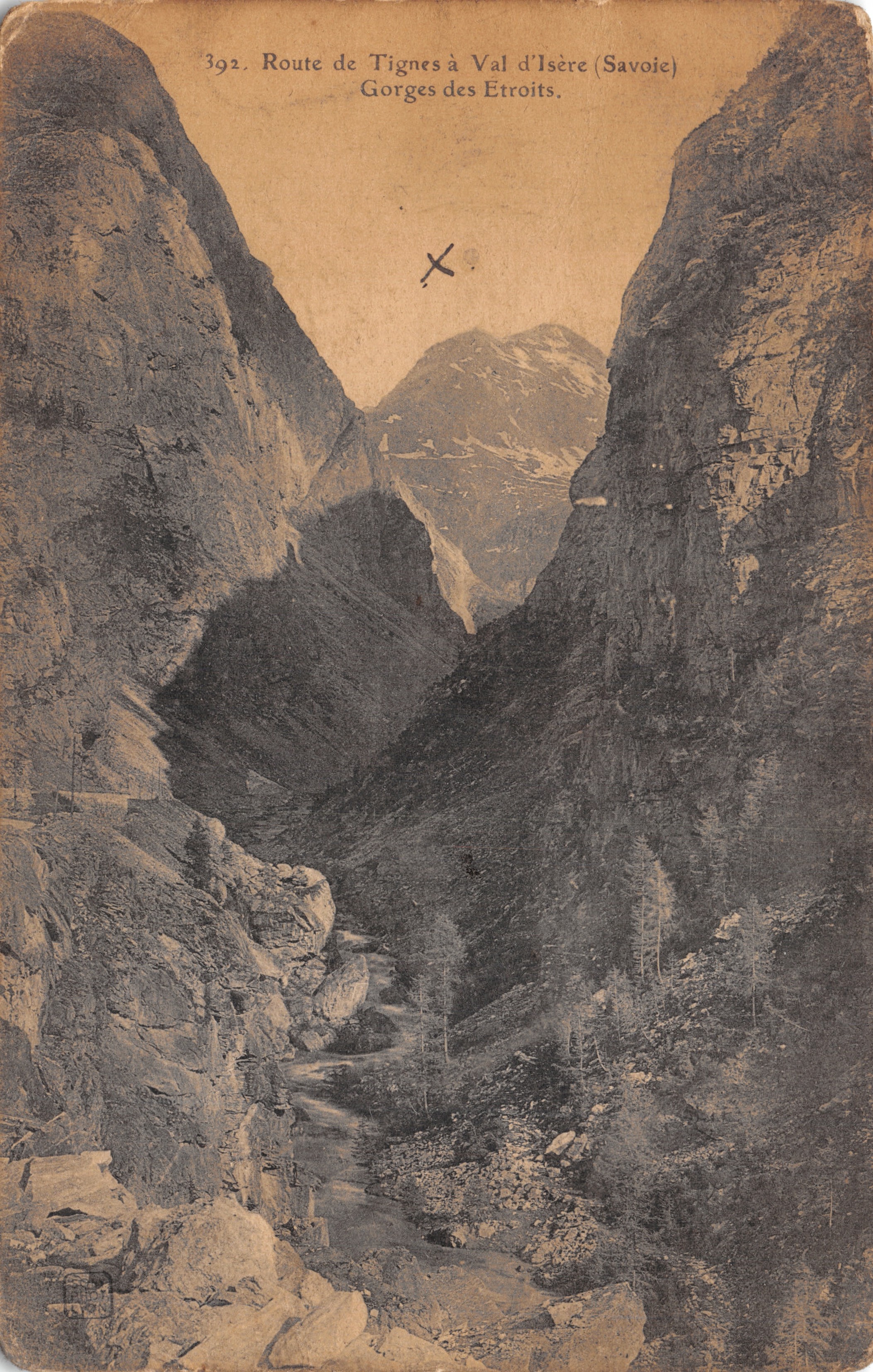 Gorges des Étroits — Route from Tignes to Val d'Isère (Savoie) — publisher Gorges des Étroits, no. 392