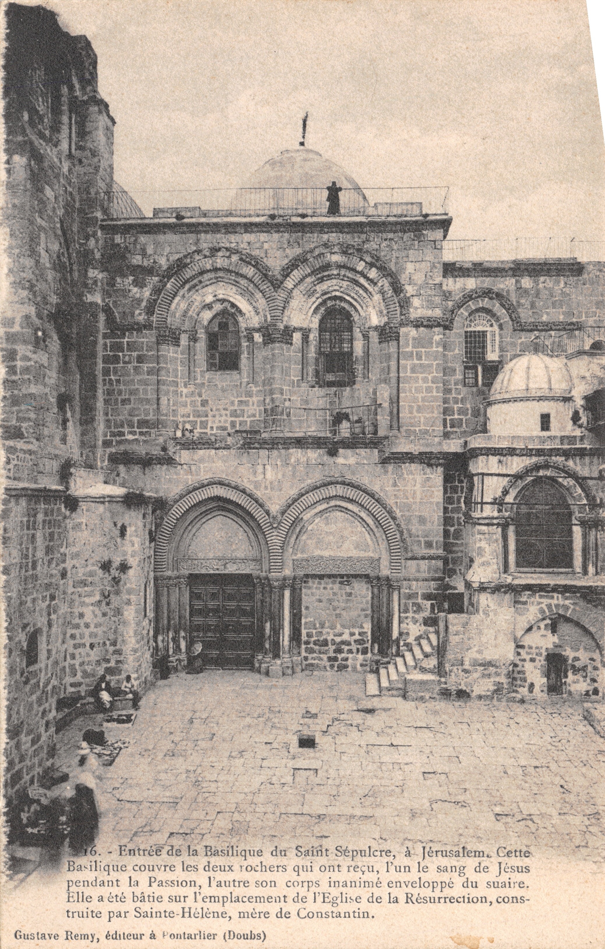 Ingresso alla Basilica del Santo Sepolcro — Gerusalemme — editore Gustave Remy di Pontarlier (Doubs) n°16