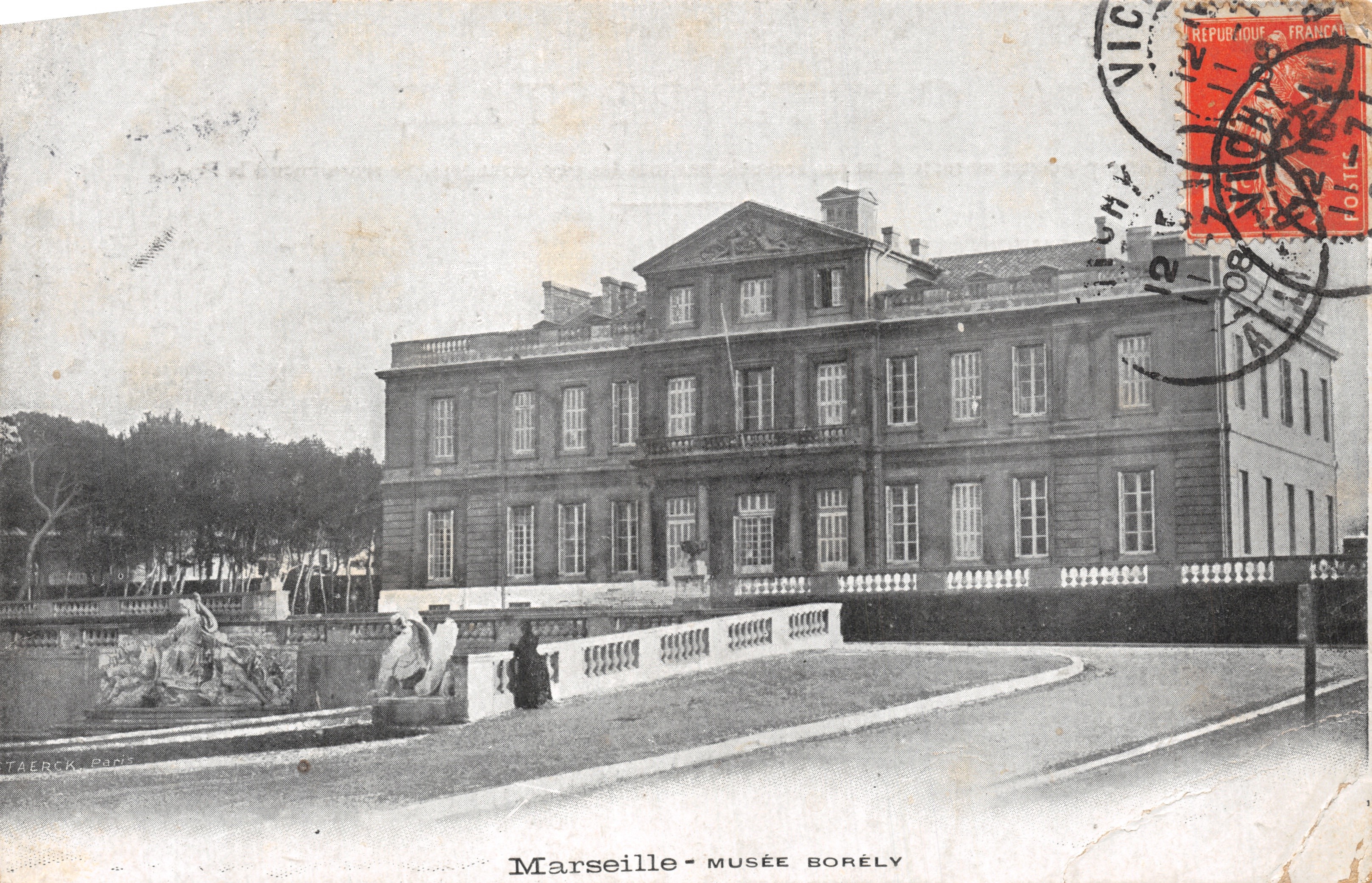 Marseille - Musée Borelý — bâtiment classique avec fontaine et statues, éditeur TAERCK, Paris