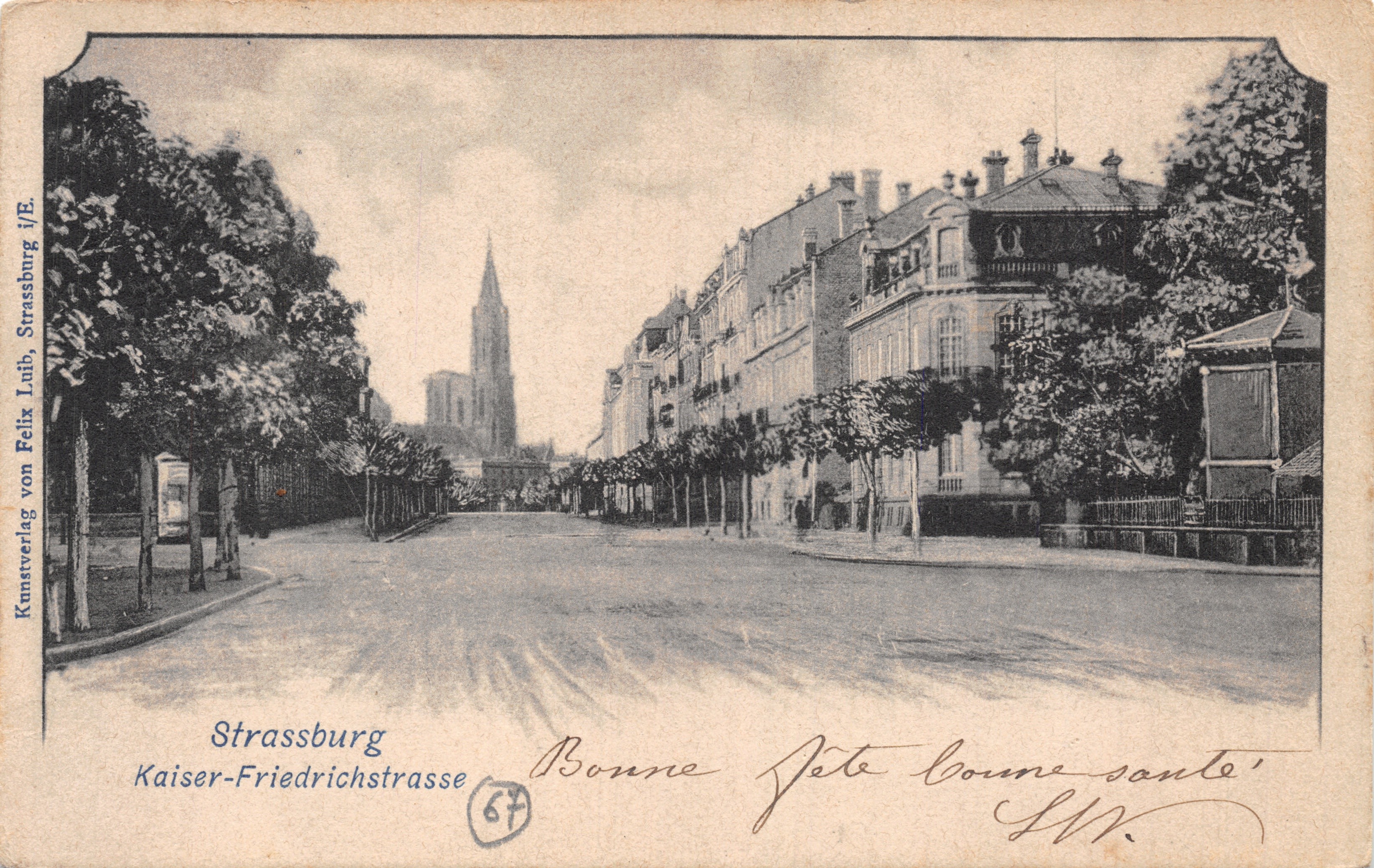 Strasburgo — Kaiser-Friedrichstraße con la cattedrale in fondo — Kunstverlag Felix Luib, Strasburgo, n. 67