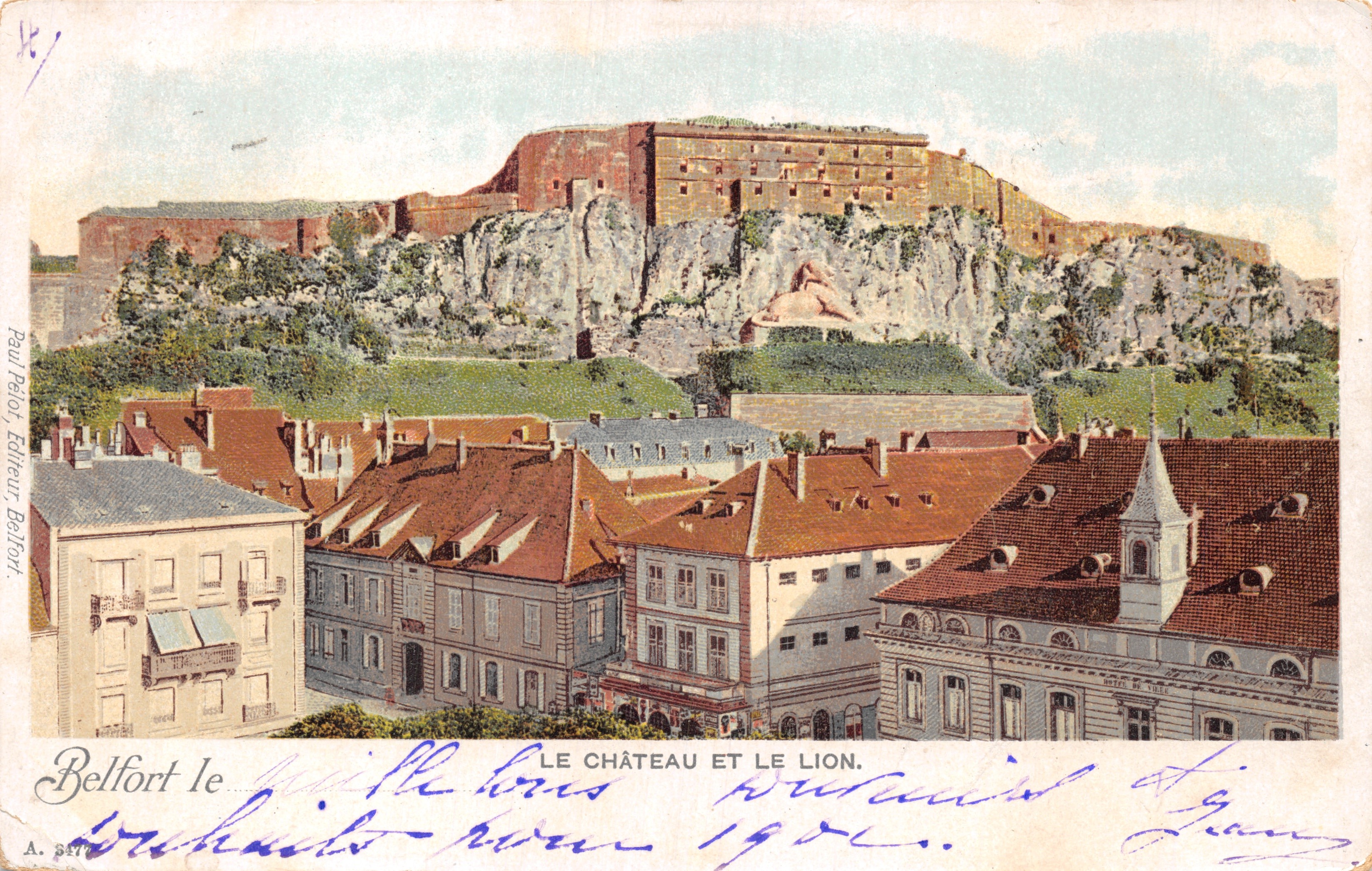 Belfort — Le château et le lion — éditeur Paul Pelon, Belfort, n° A. 877