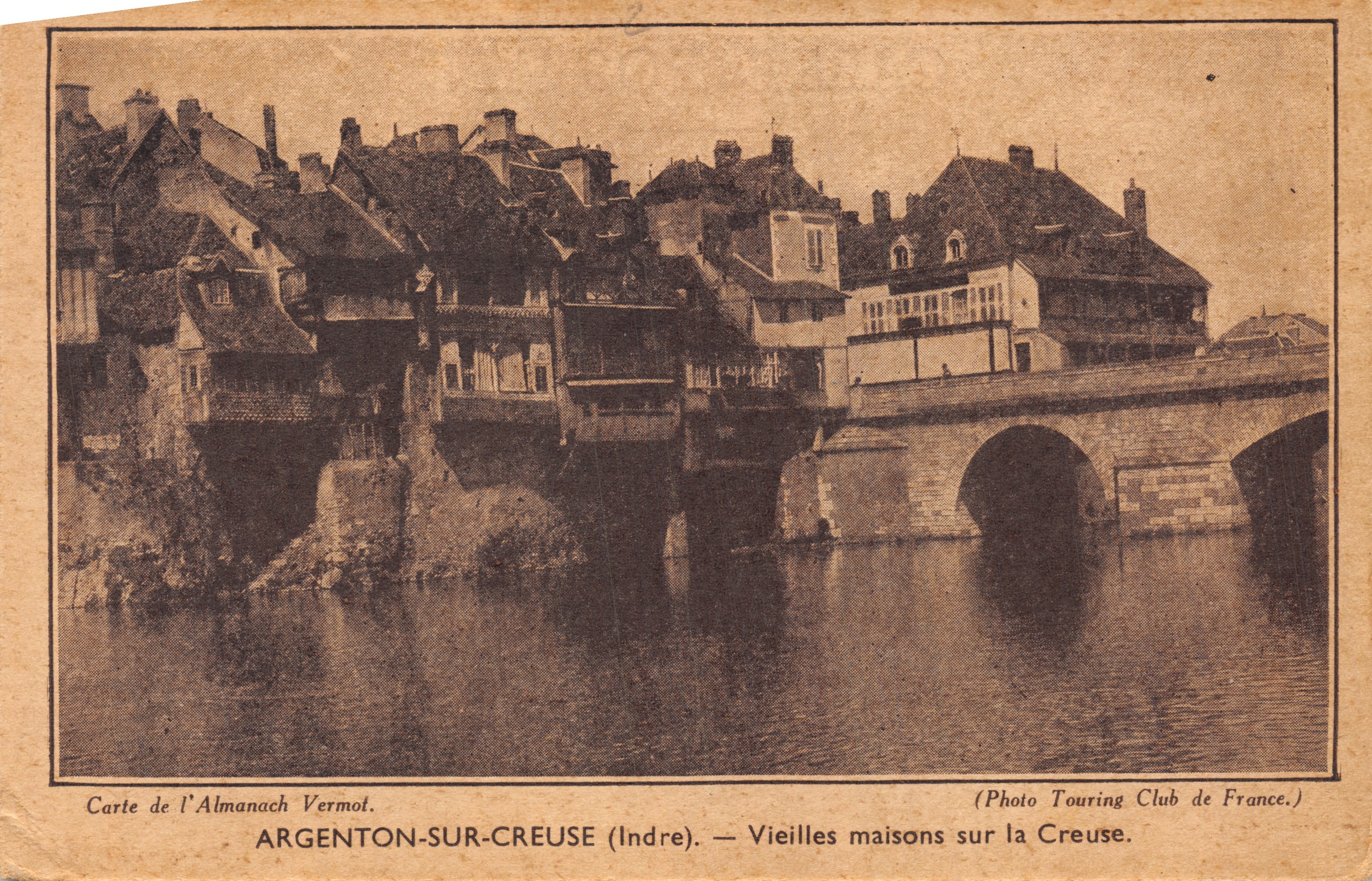 Argenton-sur-Creuse (Indre) — Vieilles maisons sur la Creuse — Carte de l'Almanach Vermot