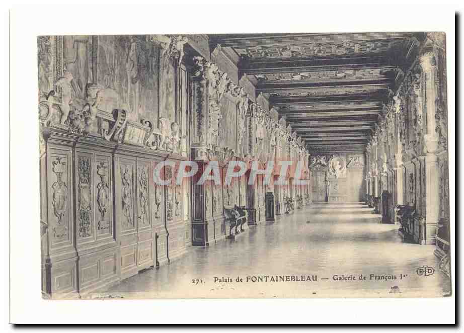 Palais de FONTAINEBLEAU — Galerie de François Ier — Éditeur B.D. n°271