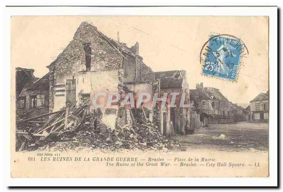Les Ruines de la Grande Guerre — Brasles — Place de la Mairie