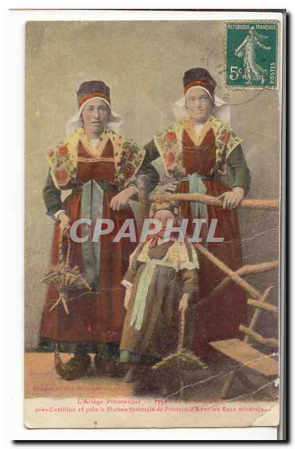 CPA L'aRiege pittoresque Types de Bethmalaises pres CAstillon et pres la station thermale de Pontaut d'Ayer