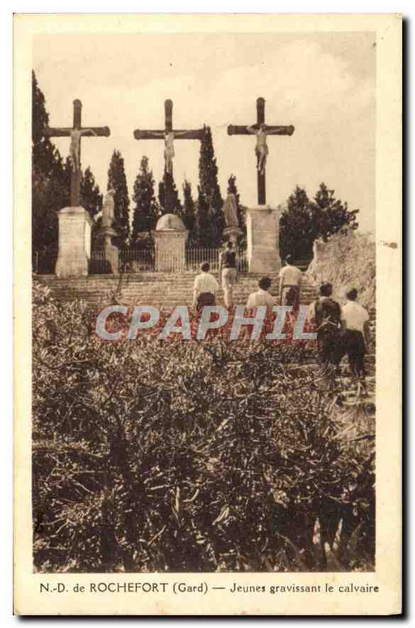 CPA N D de Rochefort Gard Jeunes Gravissant le Calvaire 