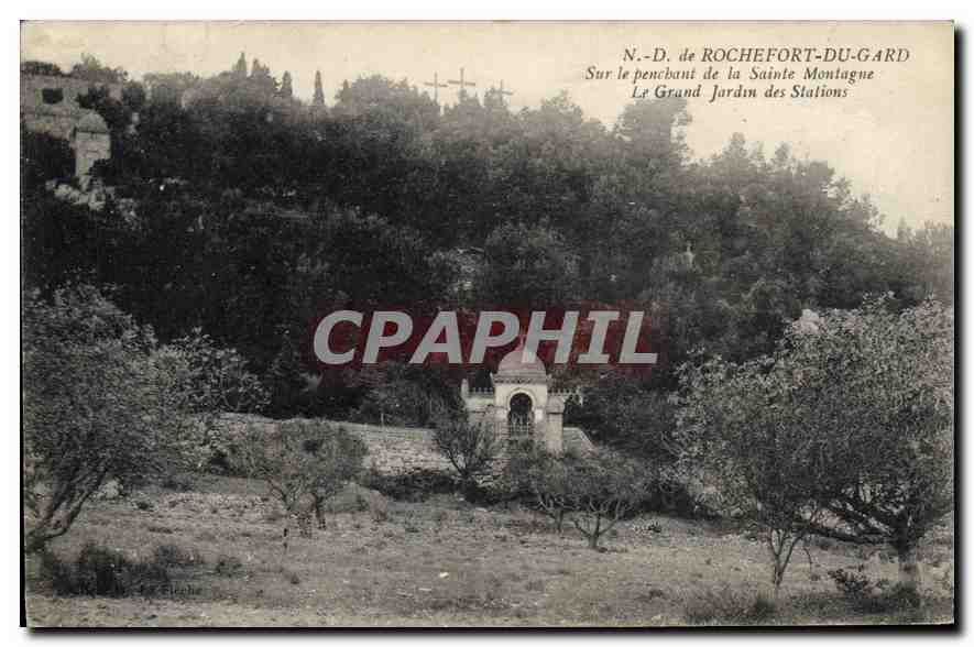 CPA N D de Rochefort du Gard Sur le Penchant de la Sainte Montagne Le Grand Jardin des Stations 