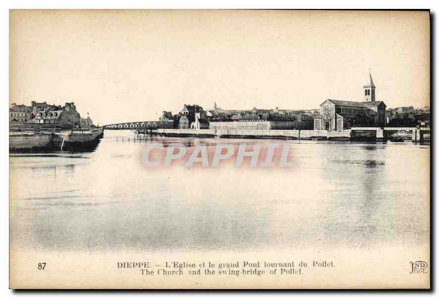 CPA Dieppe l'eglise et le grand pont tournant du Pollet 