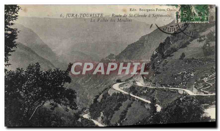 La Vallée des Moulins — Route de St-Claude à Septmonts — Jura-Touriste — Edit. Bourgeois Frères Chalo