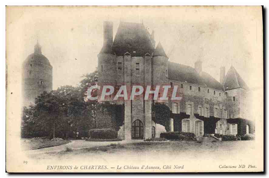 CPA Environs de Chartres le chateau d'Auneau facade Cote Nord 