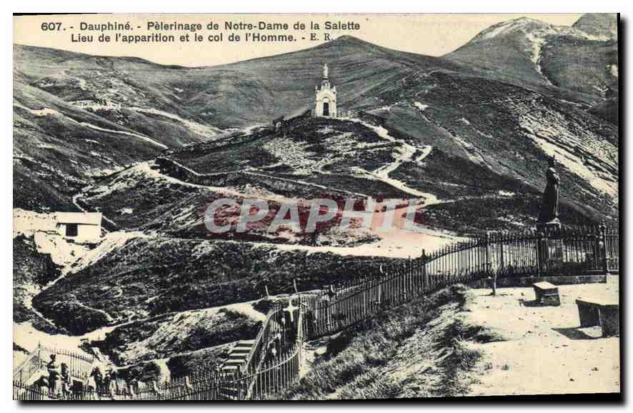 Dauphiné - Pèlerinage de Notre-Dame de la Salette - Lieu de l'apparition et le col de l'Homme - E. R. n°607