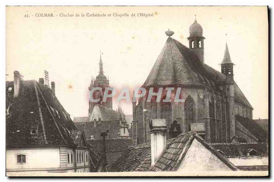 CPA Colmar Clocher de la Cathedrale et Chapelle de l'hopital 