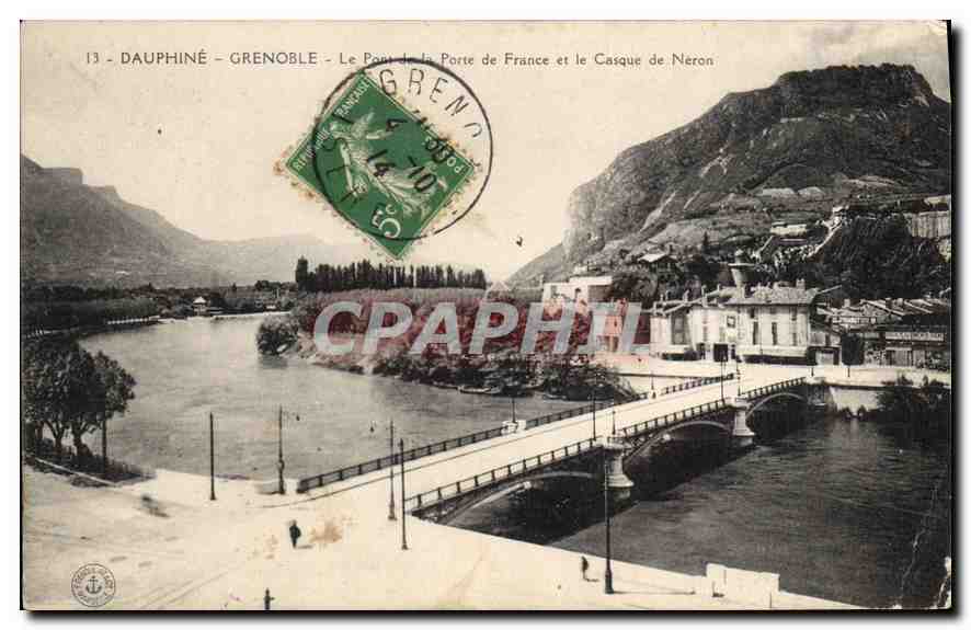Grenoble — The Bridge of the Gate of France and the Helmet of Nero — Publisher: Dauphiné