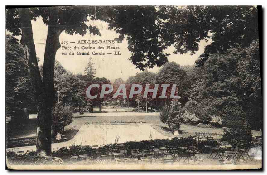 CPA Aix les Bains Parc du Casino des Fleurs vu du Grand Cercle 