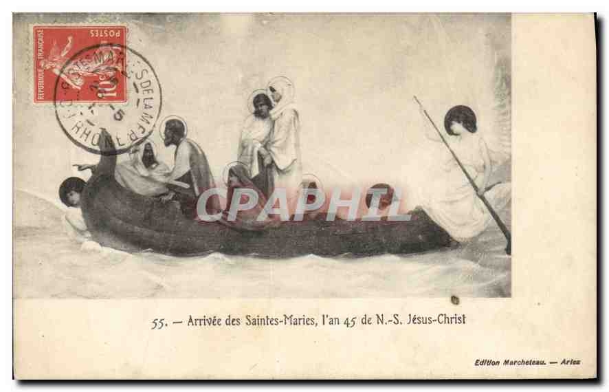 CPA Arrivee des Saintes Maries Jesus Christ