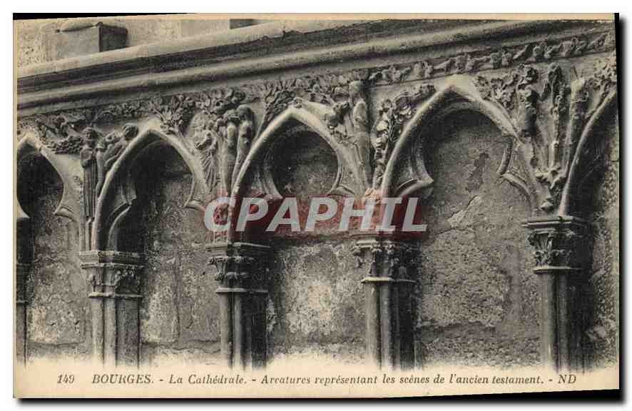 CPA Bourges La Cathedrale Arcatures representant les scenes de l'ancien testamen