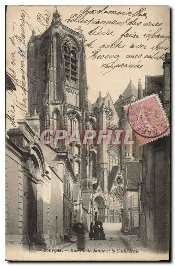 CPA Bourges Rue Porte Jaune et la Cathedrale 