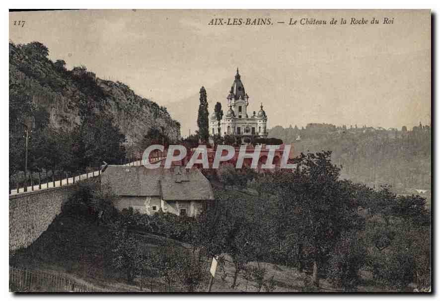 CPA Aix les Bains Le Chateau de la Roche du Roi 