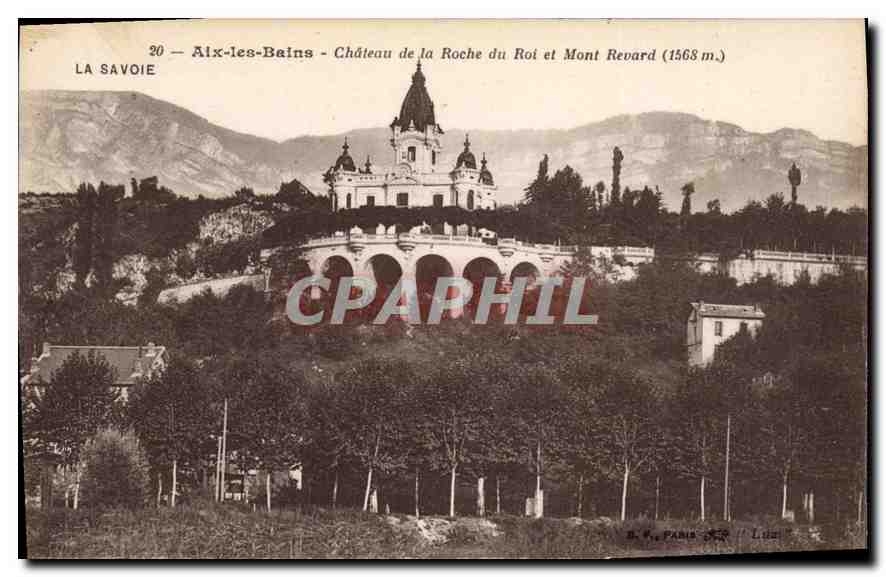 CPA Aix les Bains Chateau de la Roche du Roi et Mont Revard La Savoie 