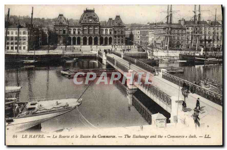 CPA Le Havre la Bourse et le Bassin du Commerce 