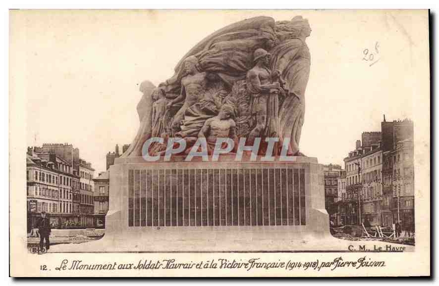 CPA Le Monument aux Soldats Havrais et a la victoir Francaise 1914 1918 par Pierre Poisson 