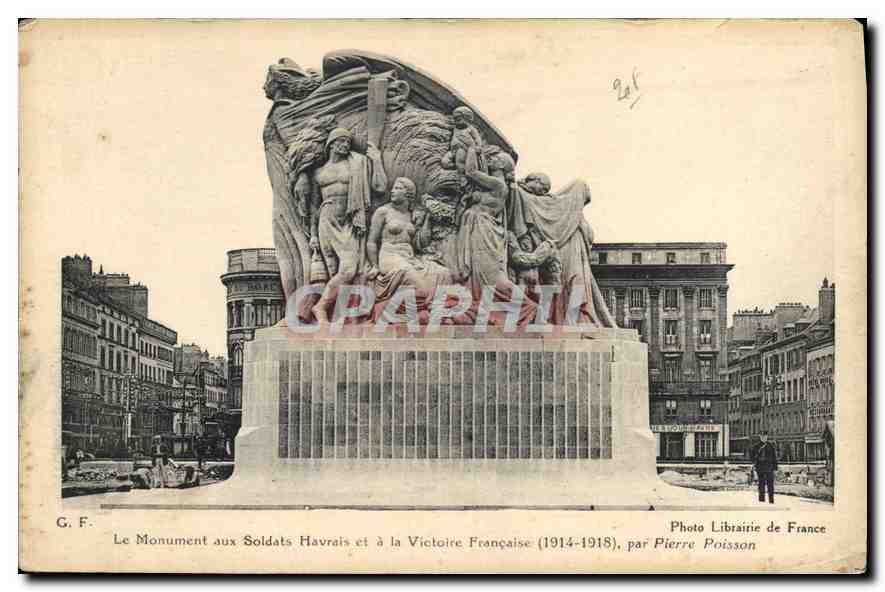 CPA Le Monument des Soldats Havrais et a la Victoire Francaise 1914 1918 par Pierre Poisson