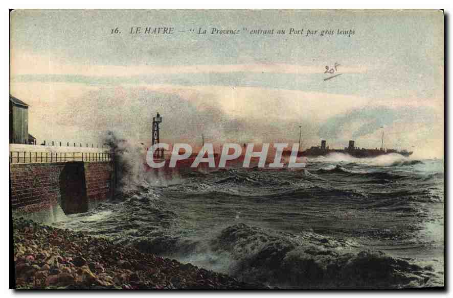 CPA Le Havre la Provence entrant au port par gros temps 