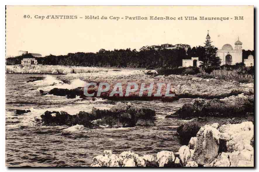 CPA Cap d'Antibes hotel du Cap pavillon Eden Roc et Villa Mauresque 