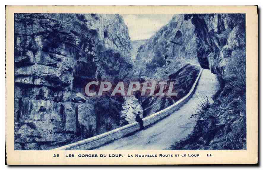 Les Gorges du Loup — La Nouvelle Route et le Loup — LL, n°25