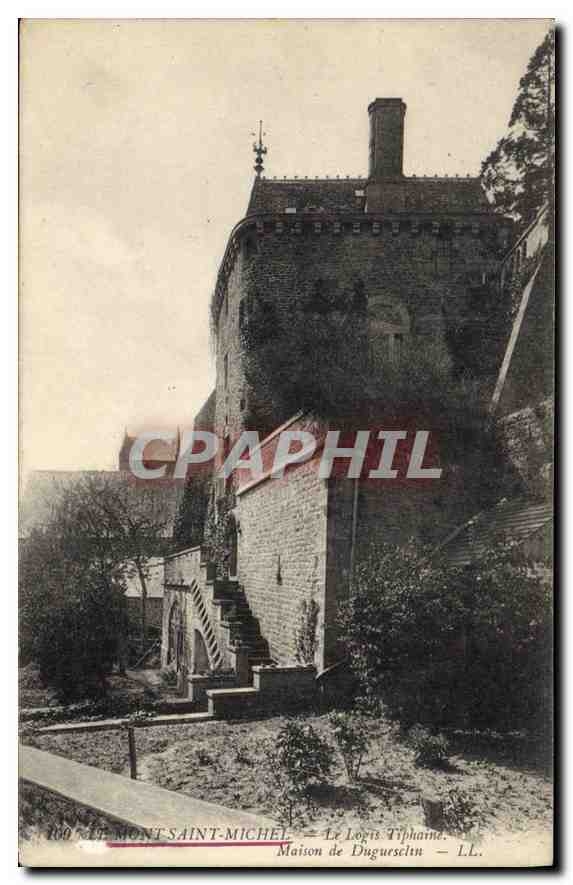 Le Mont-Saint-Michel — Le Logis Tipharme — Maison de Dugueseltn — L.L.