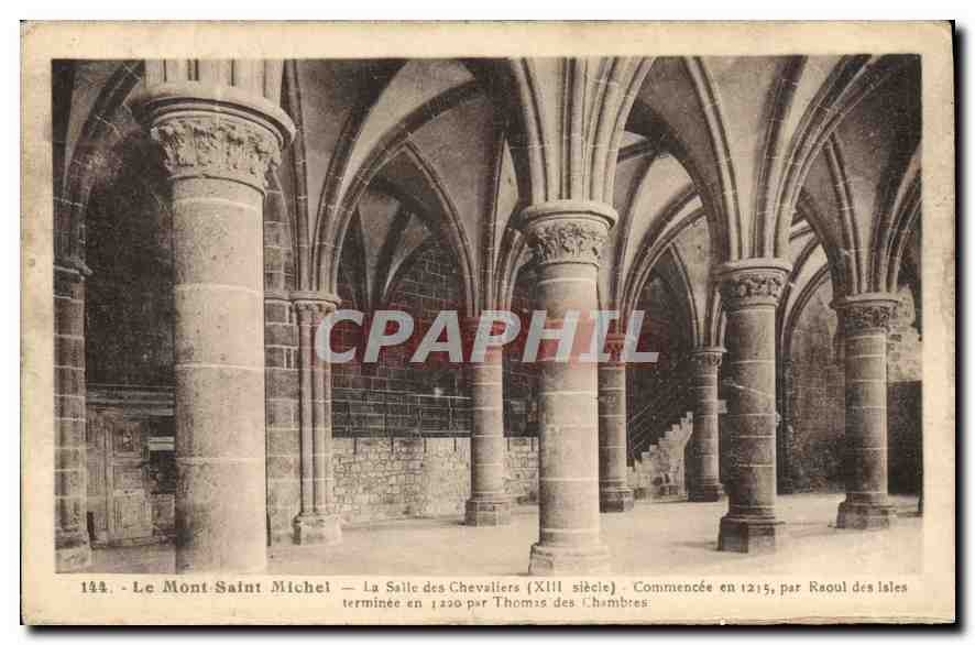 CPA le Mont Saint Michel la salle des Chevaliers XIII siecle Commencee en 1215 par raoul des Isles t